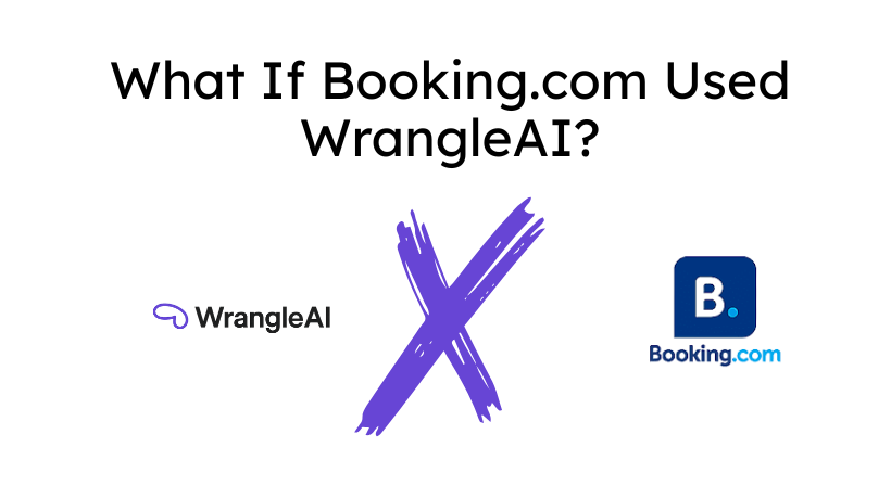 What If Booking.com Used WrangleAI